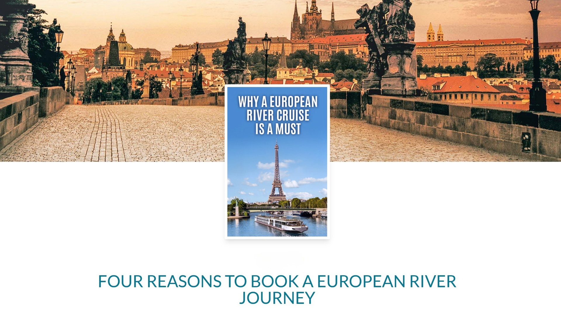 Four Reasons to Book a European River Cruise